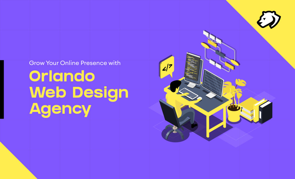 Grow Your Online Presence with Orlando Web Design Agency